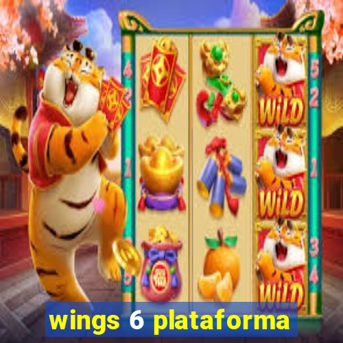 wings 6 plataforma